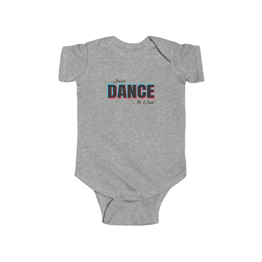 Just Dance It Out Infant Bodysuit